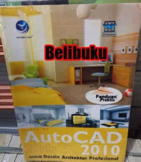Image of Autocad 2010 Untuk Desain Arsitektur Profesional