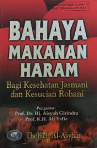 Image of BAHAYA MAKANAN HARAM Bagi Kesehatan Jasmani dan Kesucian Rohani