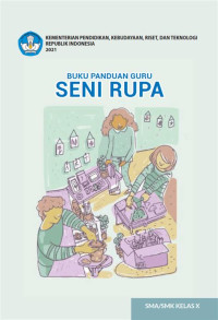 Image of Buku Panduan Guru Seni Rupa Untuk SMA/SMK Kelas X