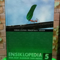 Image of Ensiklopedia Mukjizat Al-Qur'an dan Hadis : Kemukjizatan Penciptaan Hewan