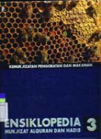 Image of Ensiklopedia Mukjizat Al-Qur'an Dan Hadis : Kemukjizatan Pengobatan Dan Makanan
