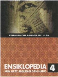 Image of Ensiklopedia Mukjizat Al-Qur'an Dan Hadis : Mukjizatan Psikoterapi Islam