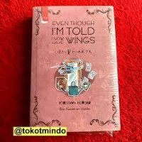 Image of Even Though I'm Told I Now Have Wings