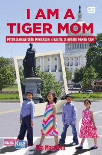 Image of I'm A Tiger Mom (Petualangan Seru 4 Balita Di Negeri Paman Sam)