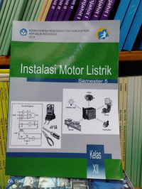 Image of Instalasi Motor Listrik Untuk SMK/MAK Kelas XII Semester 5