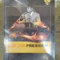Image of Jasa-Jasa Presiden Republik Indonesia Soekarno