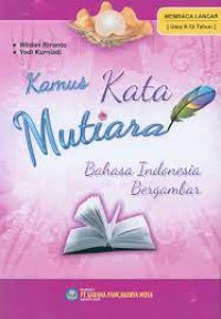 Image of Kamus kata mutiara : bahasa Indonesia bergambar