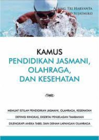 Image of Kamus Pendidikan Jasmani,Olahraga,Dan Kesehatan