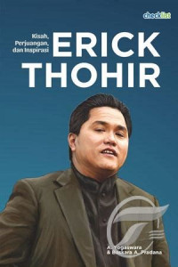 Image of Kisah, Perjuangan & Inspirasi Erick Thohir