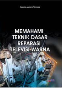 Image of Memahami Tekink Dasar Reparasi Televisi Waran