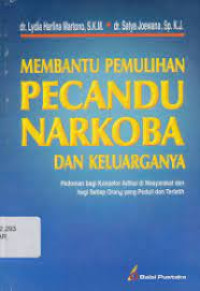 Image of Membantu Pemulihan Pecandu Narkoba Dan Keluarganya