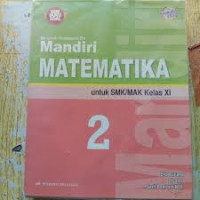 Image of Mengasah Kemampuan Diri Mandiri Matematika Untuk SMK/MAK Kelas XI