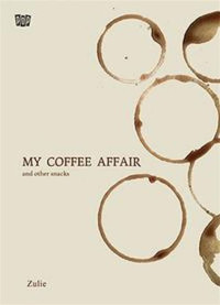 Image of My Coffee Affair and Other Snacks