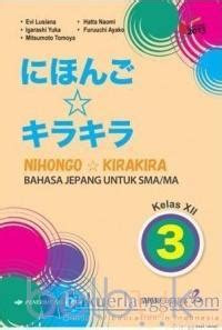 Image of Nihongo Kirakira Bahasa Jepang Untuk SMA/MA Kelas XII