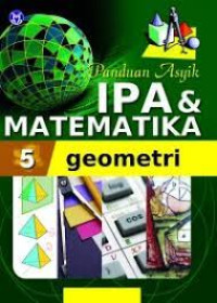 Image of Panduan Asyik IPA & Matematika 5 Geometri