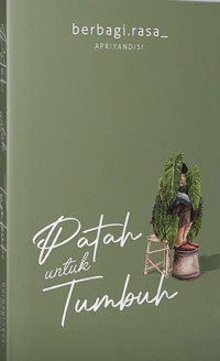 Image of Patah Untuk Tumbuh