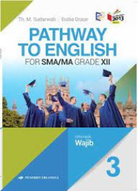 Image of PATHWAY TO ENGLISH For SMA/MA Grade XII