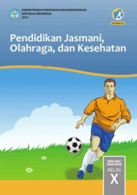 Image of Pendidikan Jasmani Olahraga Dan Kesehatan Untuk SMK/MAK Kelas X