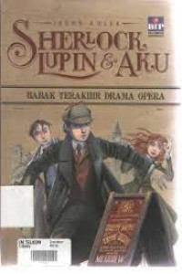 Image of Sherlock, Lupin, & Aku: Babak Terakhir Drama Opera