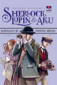 Image of Sherlock, Lupin, & Aku: Kawanan Si Nyonya Hitam