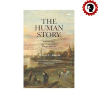 Image of The  Human Story ( Sejarah Kita, Dari Zaman Batu hingga Hari ini )