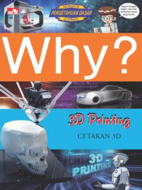 Image of Why ? 3 D Printing : Cetakan 3 D